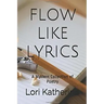 Flow Like Lyrics