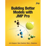 Building Better Models with JMP Pro