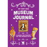 My Very Own Museum Journal: A Journal And Passport Of Museum Visits