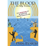 The Blood In My Veins: The Adventures Of An American Golden Earring Fan