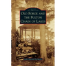 Old Forge and the Fulton Chain of Lakes