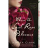 Where the Last Rose Blooms