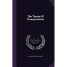 The Theory Of Transportation