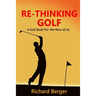 Re-Thinking Golf: The True Loft System