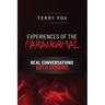 Experiences of the Paranormal: Real Conversations with Demons
