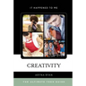 Creativity: The Ultimate Teen Guide
