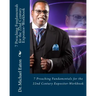 7 Preaching Fundamentals for the 22nd Century Expositor (Workbook): A Biblical Look at Expository Preaching and Teaching That Will Last Through the Ag