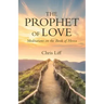 The Prophet of Love: Meditations on the Book of Hosea