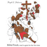 Bible/Torah; Read It Again for the First Time