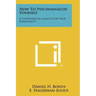 How To Psychoanalyze Yourself: A Confidential Analysis Of Your Personality