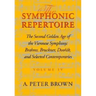 The Symphonic Repertoire, Volume IV: The Second Golden Age of the Viennese Symphony: Brahms, Bruckner, Dvorák, Mahler, and Selected Contemporaries