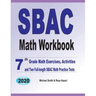 SBAC Math Workbook: 7th Grade Math Exercises, Activities, and Two Full-Length SBAC Math Practice Tests