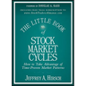 The Little Book of Stock Market Cycles: How to Take Advantage of Time-Proven Market Patterns