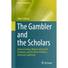 The Gambler and the Scholars: Herbert Yardley, William & Elizebeth Friedman, and the Birth of Modern American Cryptology