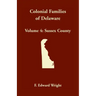 Colonial Families of Delaware, Volume 4: Sussex County