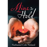 Mine to Hold