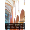 Divine Life Of The Most Holy Virgin Mary