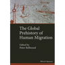 The Global Prehistory of Human Migration