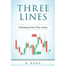 THREE LINES Forecasting Forex Price Action