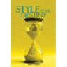 Style Your Destiny !
