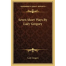 Seven Short Plays by Lady Gregory