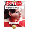 The Cabin Crew Interview Workbook: The Ultimate Step by Step Blueprint to Acing the Flight Attendant Interview