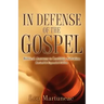 In Defense of the Gospel