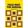 Felix Holt, The Radical