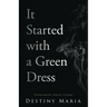 It Started with a Green Dress: Overcoming Sexual Stigma