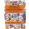 History of the American Greyhound Derby: The Kentucky Derby of Greyhound Racing