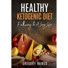 Healthy Ketogenic Diet
