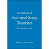 Pocketbook of Hair and Scalp Disorders