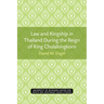 Law and Kingship in Thailand During the Reign of King Chulalongkorn