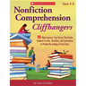 Nonfiction Comprehension Cliffhangers, Grades 4-8: 15 High-Interest True Stories That Invite Students to Infer, Visualize, and Summarize to Predict th
