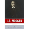 American Legends: The Life of J.P. Morgan