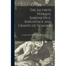 The Jacobite Peerage, Baronetage, Knightage and Grants of Honour