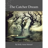 The Catcher Dream