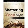 Shattering the Christ Myth