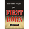Deliverance Prayers for FIRST BORN