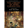 The Library of Afro Curiosities: 100-Word Stories