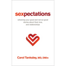 Sexpectations: Reframing Your Good and Not-So-Good Stories about God, Love, and Relationships
