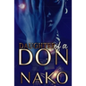 Daughter Of A Don: An Underworld Exclusive