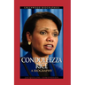 Condoleezza Rice: A Biography