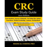 CRC Exam Study Guide - 2021 Edition: 150 Certified Risk Adjustment Coder Practice Exam Questions, Answers, and Rationale, Tips To Pass The Exam, Secre