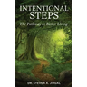 Intentional Steps: The Pathway to Better Living