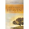 A Different Perspective on How to Reach HEAVEN: You Must Be Born Again