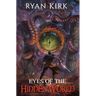 Eyes of the Hidden World
