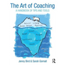 The Art of Coaching: A Handbook of Tips and Tools