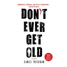 Don't Ever Get Old: A Mystery