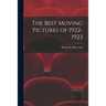 The Best Moving Pictures of 1922-1923